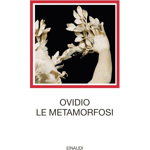 Le Metamorfosi di Ovidio : Ovidio, P. Nasone, Sermonti, Vittorio