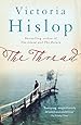 The Thread: 'Storytelling at its best' from million-copy bestseller Victoria Hislop