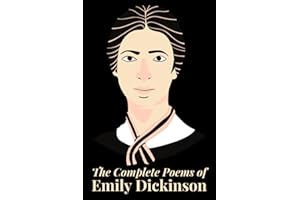 The Complete Poems of Emily Dickinson (Illustrated)