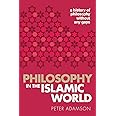 Philosophy in the Islamic World: A history of philosophy without any gaps, Volume 3
