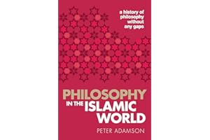 Philosophy in the Islamic World: A history of philosophy without any gaps, Volume 3