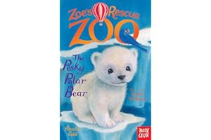 Zoe's Rescue Zoo: The Pesky Polar Bear