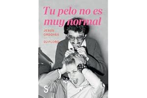 Tu pelo no es muy normal (SILEX MUSICA)