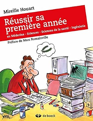 Réussir sa premiere année : En Médecine, Sciences, Sciences de la santé, ingénierie
