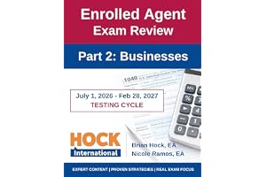 HOCK International EA Review Part 2 - Businesses - Enrolled Agent Study Guide: July 1, 2026 - February 28, 2027 Testing Cycle