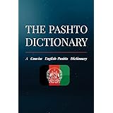 The Pashto Dictionary: A Concise English-Pashto Dictionary