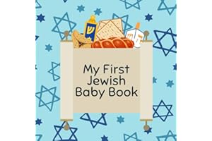 My First Jewish Baby Book: Jewish Words for Children Aged 0-3; A Great Brit Milah or Birthday Gift!