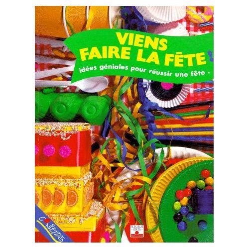 couverture de : VIENS FAIRE LA FETE !