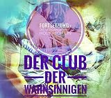 Cover zum Buch Der Club der Wahnsinnigen: Teil 2 Die...