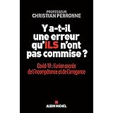 Y a-t-il une erreur qu'ils n'ont pas commise ?: Covid-19 : l'union sacrée de l'incompétence et l'arrogance