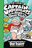 Captain Underpants and the Attack of the Talking Toilets Colour Edition by Dav Pilkey