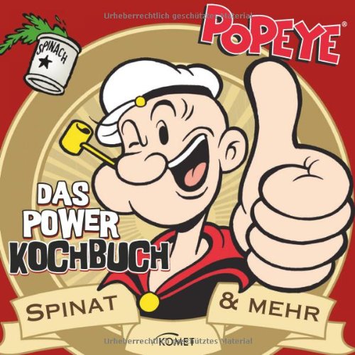 Download Popeye - Das Power Kochbuch: Spinat & mehr Download Popeye - Das Power Kochbuch: Spinat & mehr