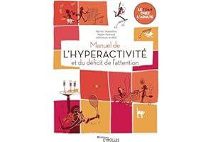 Manuel de l'hyperactivité et du déficit de l'attention: Le TDAH chez l'adulte