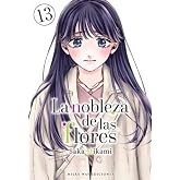 LA NOBLEZA DE LAS FLORES, VOL. 13