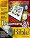 Dreamweaver MX 2004 Bible (Bible (Wiley)) by Joseph W. Lowery