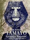 Image de Rufino Tamayo: Catalogue Raisonne: Grafica - Prints 1925-1991