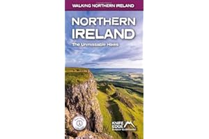 Northern Ireland: The Unmissable Walks (Walking Northern Ireland): Real OSNI Maps 1:25,000/1:50,000: The Unmissable Hikes