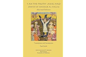 'I am the Truth' (Anal-Haq) Diwan of Mansur al-Hallaj