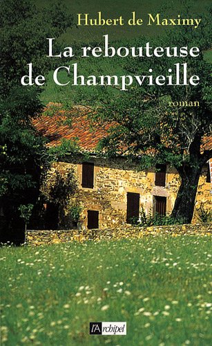 couverture de : La Rebouteuse de Champvieille