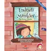 K&uuml;&ccedil;&uuml;k &Ccedil;ocuklar i&ccedil;in İyi Hisler Kitabı; Endişeli Minikler i&ccedil;in İyi Hisler Kitabı