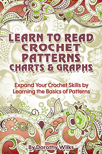 Crochet Learn To Read Crochet Patterns Charts And Graphs