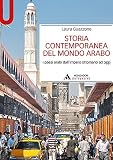 Storia contemporanea del mondo arabo. I paesi arabi dall'impero ottomano ad oggi