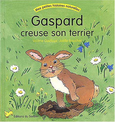 couverture de : Gaspard creuse son terrier