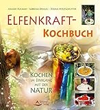 Image de Elfenkraft-Kochbuch: Kochen im Einklang mit der Natur