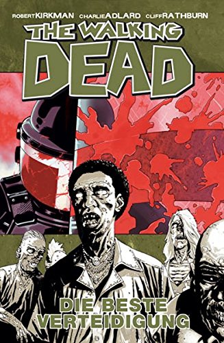 Download The Walking Dead, Bd.5: Die beste Verteidigung Download The Walking Dead, Bd.5: Die beste Verteidigung