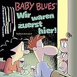 Image de Baby Blues 15: Wir waren zuerst hier!