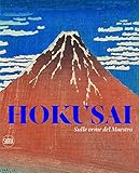 Hokusai. Sulle orme del maestro. Ediz. a colori