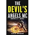 The Devil's Angels MC Book 2 - Axel