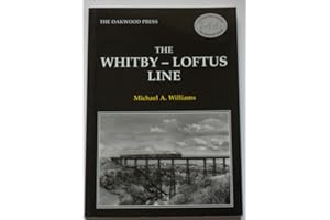 The Whitby-Loftus Line: LP244 (Locomotion Papers)