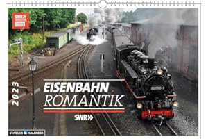 STADLER KALENDERVERLAG Eisenbahn-Romantik 2023: Der Kalender zur SWR Serie