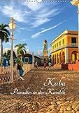 Kuba - Paradies in der Karibik (Wandkalender 2017 DIN A3 hoch): Eine fotografische Exkursion durch Kuba (Monatskalender, 14 Seiten ) (CALVENDO Orte) by 