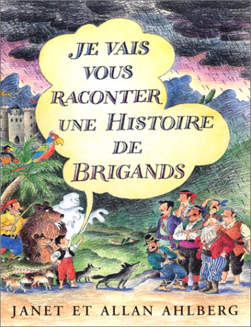 <a href="/node/14260">Je vais vous raconter une histoire de brigands</a>