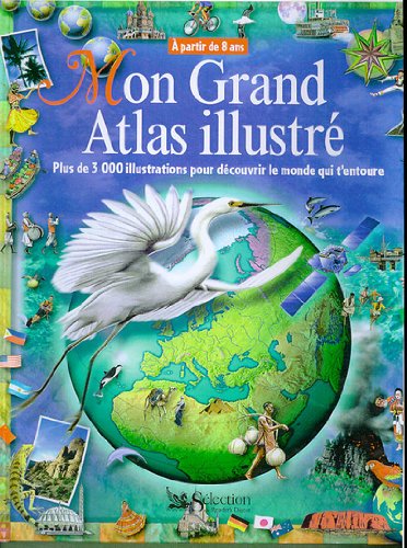 couverture de : Mon grand atlas illustr&eacute;