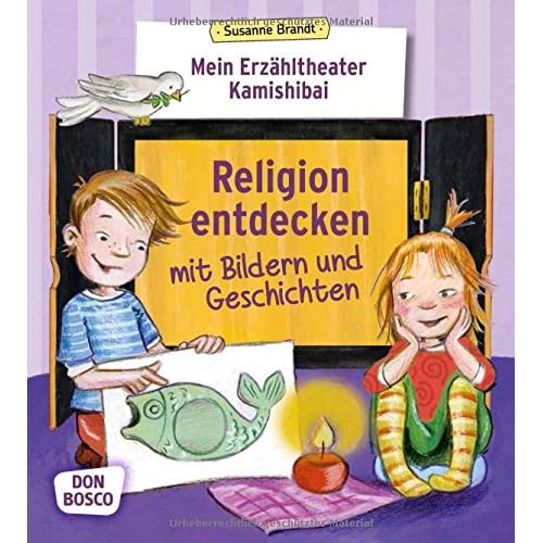 Mein Erzähltheater Kamishibai: Religion entdecken mit Bildern und Geschichten Mein Erzähltheater Kamishibai: Religion entdecken mit Bildern und Geschichten