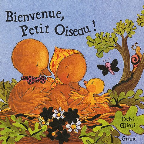 Bienvenue, petit oiseau!
