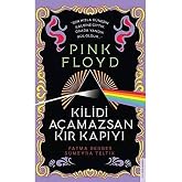 Pink Floyd - Kilidi A&ccedil;amazsan Kır Kapıyı