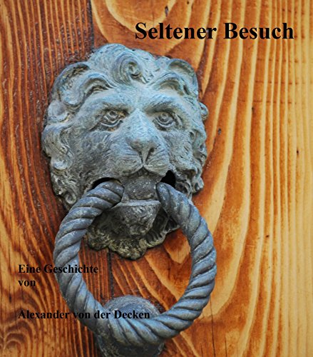 Seltener Besuch