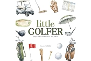 Golf Book for Babies, Toddlers & Kids | Little Golfer First Words Picture Book for Boys & Girls | Keepsake Golfing Book for Baby Shower: 80 Simple ... Future Junior Golfer Book