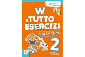 W il tutto esercizi. Matematica. Per la Scuola elementare. Con espansione online (Vol. 2)