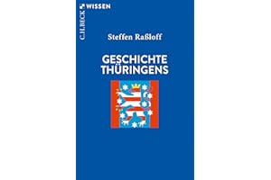 Geschichte Thüringens (C.H.BECK Wissen)
