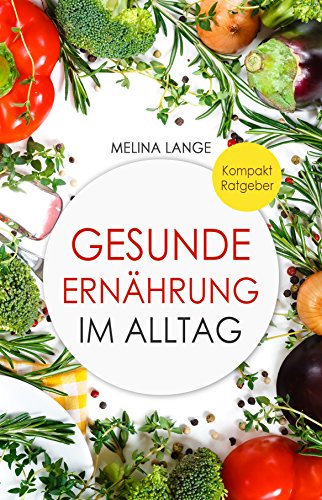 Download Gesunde Ernährung im Alltag Download Gesunde Ernährung im Alltag