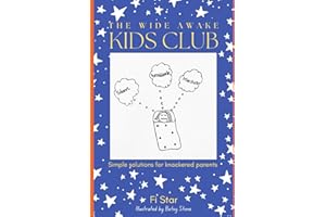 The Wide Awake Kids Club: Simple Solutions for Knackered Parents!: 1 (The Regular Parent)