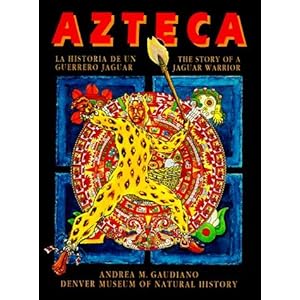 Azteca: The Story of a Jaguar Warrior
