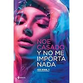 Y no me importa nada. Ice Star, 1 (Erótica)