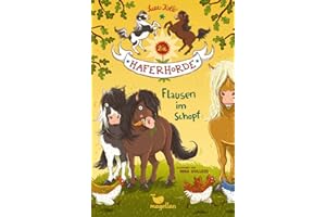 Die Haferhorde - Flausen im Schopf: Band 1 der lustigen Ponyabenteuer für Kinder ab 8 Jahren