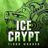 Ice Crypt: Mermaids of Eriana Kwai, Book 2 by 